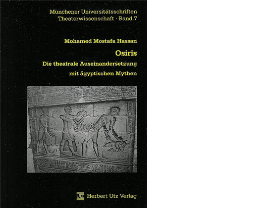 Mohamed Mostafa Hassan: Osiris - Theaterwissenschaft München - LMU München
